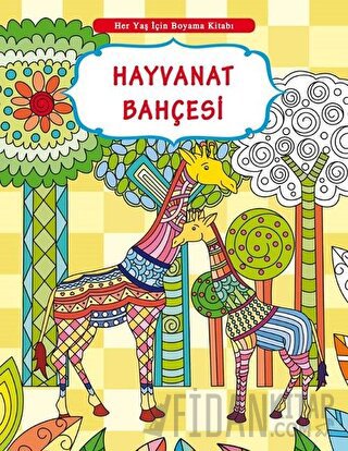 Her Yaş İçin Boyama Kitabı - Hayvanat Bahçesi