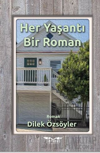 Her Yaşantı Bir Roman