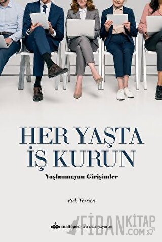 Her Yaşta İş Kurun