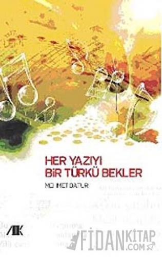 Her Yazıyı Bir Türkü Bekler