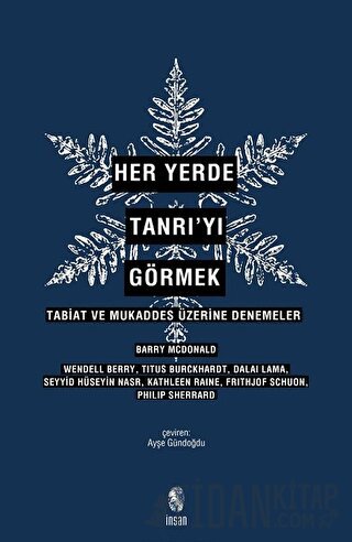 Her Yerde Tanrı’yı Görmek