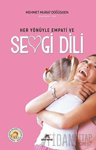 Her Yönüyle Empati ve Sevgi Dili