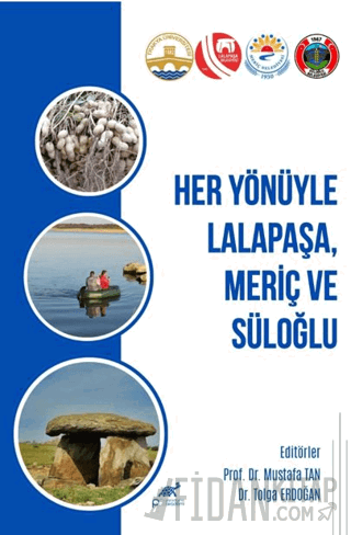 Her Yönüyle Lalapaşa, Meriç ve Süloğlu