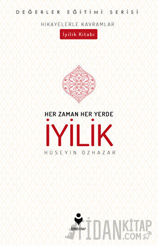 Her Zaman Her Yerde İyilik