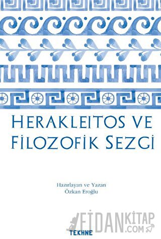 Herakleitos ve Filozofik Sezgi