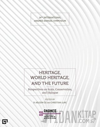 Heritage, World Heritage, and the Future