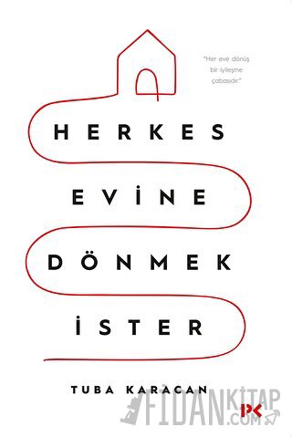 Herkes Evine Dönmek İster