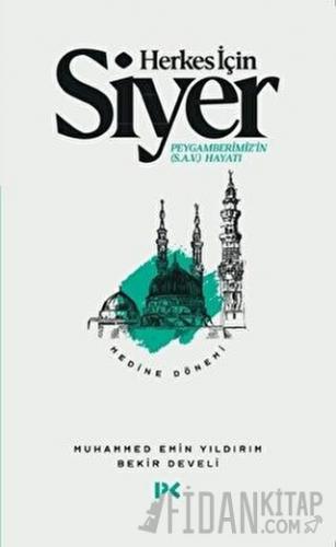 Herkes İçin Siyer - Medine Dönemi