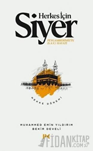 Herkes İçin Siyer - Mekke Dönemi