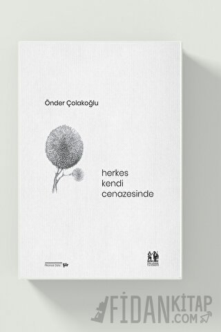 Herkes Kendi Cenazesinde