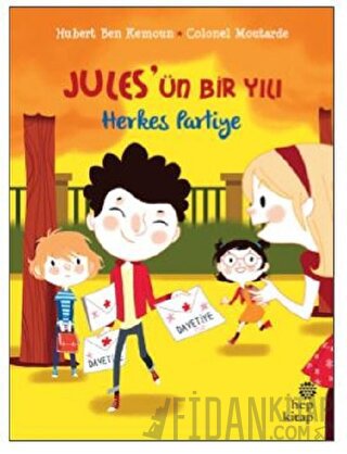 Herkes Partiye - Jules'ün Bir Yılı