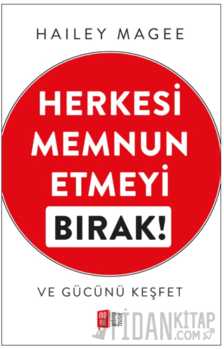 Herkesi Memnun Etmeyi Bırak