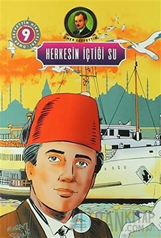 Herkesin İçtiği Su Ömer Seyfettin