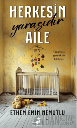 Herkesin Yarasıdır Aile