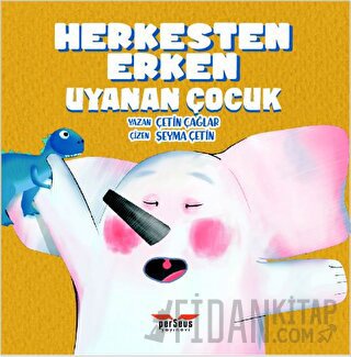 Herkesten Erken Uyanan Çocuk