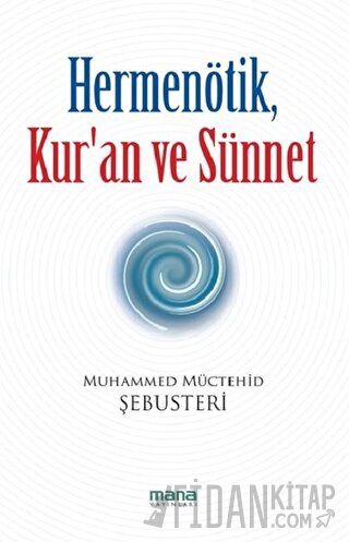 Hermenötik, Kur’an ve Sünnet