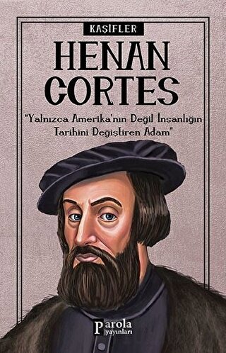 Hernan Cortes - Kaşifler Turan Tektaş