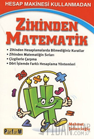 Hesap Makinesi Kullanmadan Zihinden Matematik Mehmet Şekercioğlu