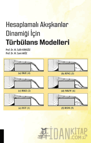 Hesaplamalı Akışkanlar Dinamiği İçin Türbülans Modelleri