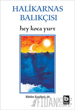 Hey Koca Yurt Bütün Eserleri:16