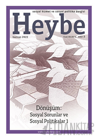 Heybe Sosyal Hizmet ve Sosyal Politika Dergisi Sayı: 3 Ağustos 2022