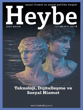 Heybe Sosyal Hizmet ve Sosyal Politika Dergisi Sayı: 8 Temmuz 2025