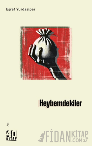 Heybemdekiler Eşref Yurdasiper