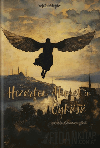 Hezarfen Ahmet’in Öyküsü Rafet Sertoğlu