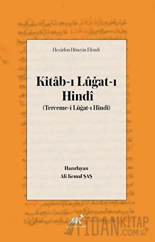 Hezarfen Hüseyin Efendi Kitab-ı Lügat-ı Hindi