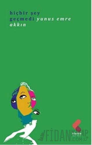 Hiç Bir Şey Geçmedi