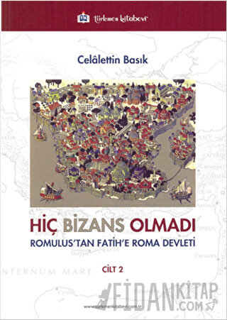 Hiç Bizans Olmadı