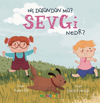 Hiç Düşündün Mü? Sevgi Nedir? Ayşen Oy