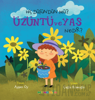 Hiç Düşündün Mü? Üzüntü ve Yas Nedir?