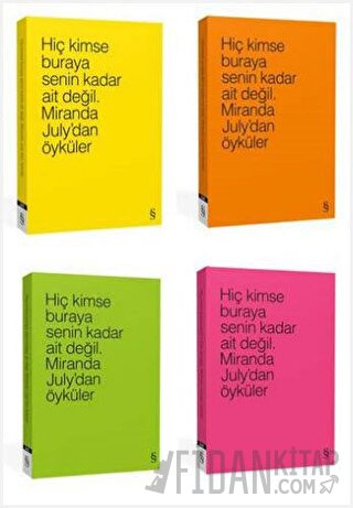 Hiç Kimse Buraya Senin Kadar Ait Değil. (4 Farklı Renk ile)