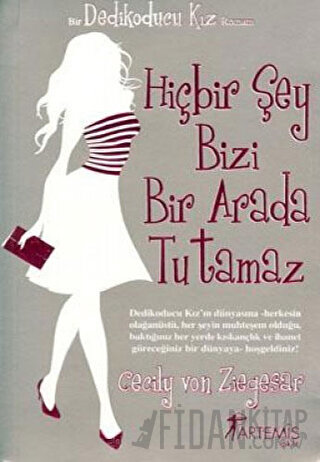 Hiçbir Şey Bizi Bir Arada Tutamaz - Dedikoducu Kız