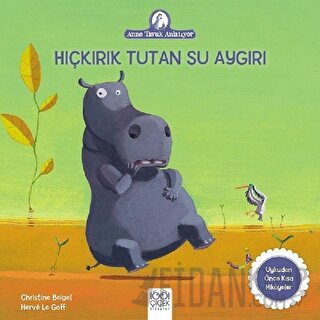 Hıçkırık Tutan Su Aygırı