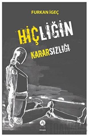 Hiçliğin Kararsızlığı