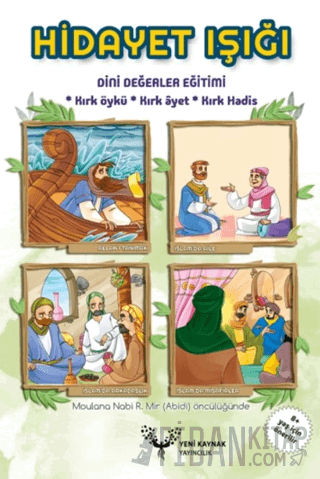 Hidayet Işığı Dini Değerler Eğitimi 40 Öykü, 40 Ayet, 40 Hadis