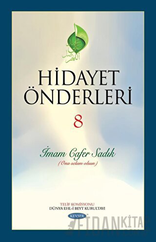 Hidayet Önderleri 8 - İmam Cafer Sadık (Ciltli)