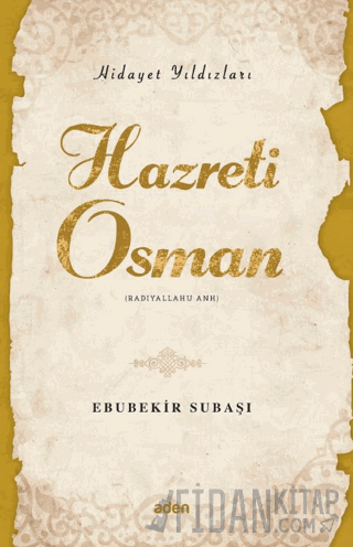Hidayet Yıldızları - Hazreti Osman
