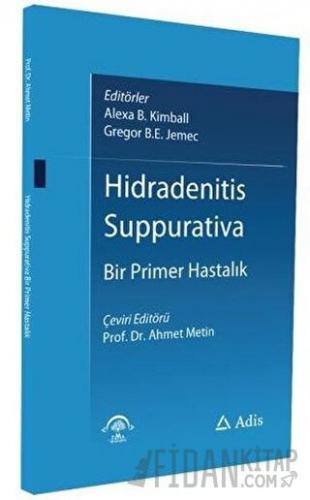 Hidradenitis Suppurativa - Bir Primer Hastalık