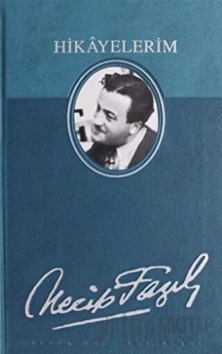 Hikayelerim (Deri Cilt) (Ciltli) Necip Fazıl Kısakürek