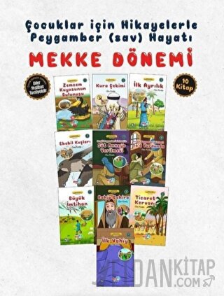 Hikayelerle Çocuklar İçin Mekke Dönemi (10 Kitap Takım) Kolektif