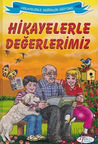 Hikayelerle Değerlerimiz (Ciltli)