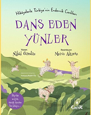 Hikâyelerle Türkiye’nin Endemik Canlıları Dans Eden Yünler Nihal Gündü