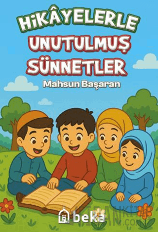 Hikayelerle Unutulmuş Sünnetler Mahsun Başaran