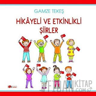 Hikayeli ve Etkinlikli Şiirler