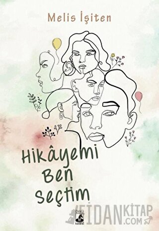 Hikayemi Ben Seçtim