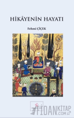 Hikayenin Hayatı