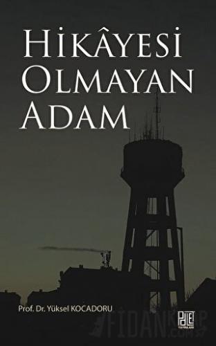 Hikayesi Olmaya Adam